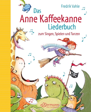 Das Anne Kaffeekanne Liederbuch