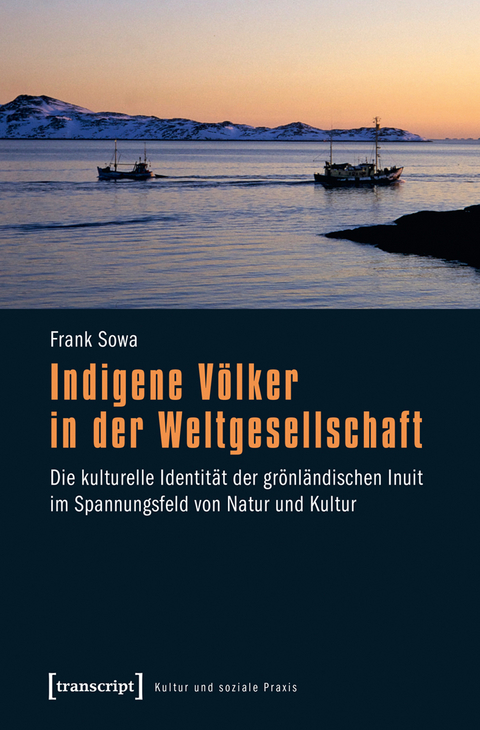 Indigene V&ouml;lker in der Weltgesellschaft - Frank Sowa