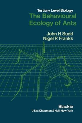 Behavioural Ecology of Ants