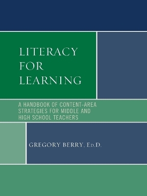 Literacy for Learning - Gregory Berry