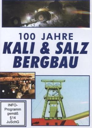 100 Jahre Kali & Salzbergbau, DVD