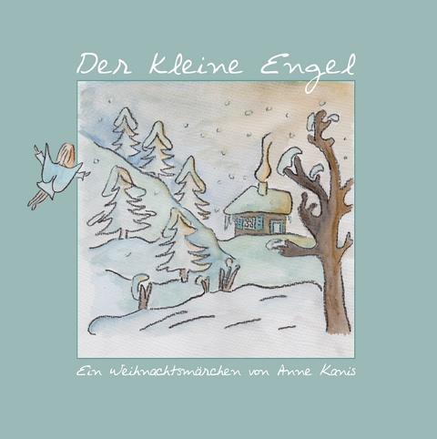 Der kleine Engel - Anne Kanis