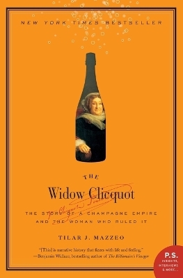 The Widow Clicquot - Tilar J. Mazzeo