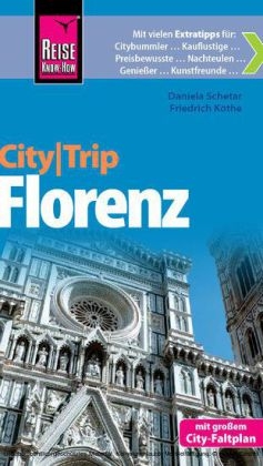 Reise Know-How CityTrip Florenz - Friedrich K&ouml;the, Daniela Schetar
