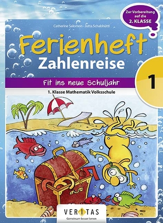 Ferienheft Zahlenreise 1. Klasse Volksschule