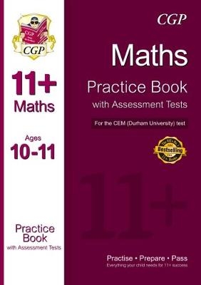 11+ Maths Practice Book with Assessment Tests (Ages 10-11) for the CEM Test -  CGP Books