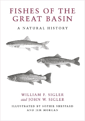 Fishes of the Great Basin - William F. Sigler, John W. Sigler