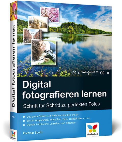 Digital fotografieren lernen - Dietmar Spehr