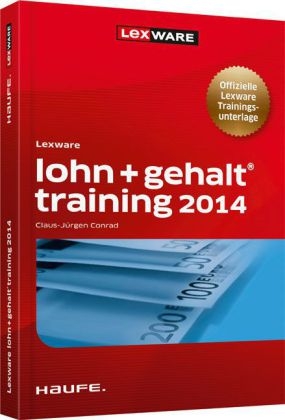 Lexware lohn + gehalt training 2014 - Claus-J&uuml;rgen Conrad