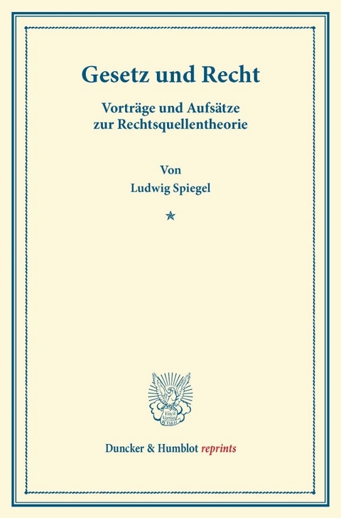 Gesetz und Recht. - Ludwig Spiegel