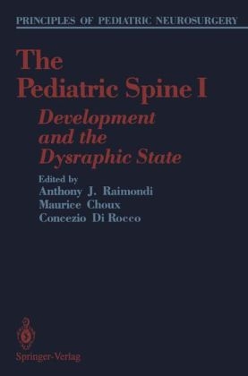 The Pediatric Spine - Anthony Raimondi