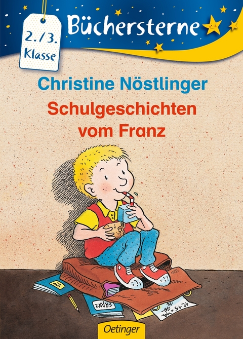 Schulgeschichten vom Franz - Christine N&ouml;stlinger