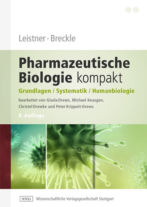 Leistner / Breckle &ndash; Pharmazeutische Biologie kompakt - 
