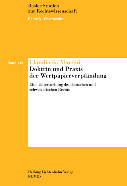 Doktrin und Praxis der Wertpapierverpf&auml;ndung - Claudia K. Martini
