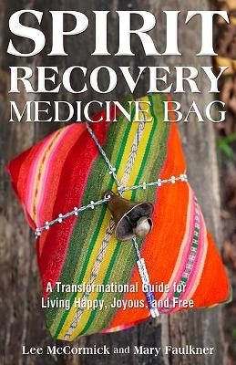Spirit Recovery Medicine Bag - Lee McCormick