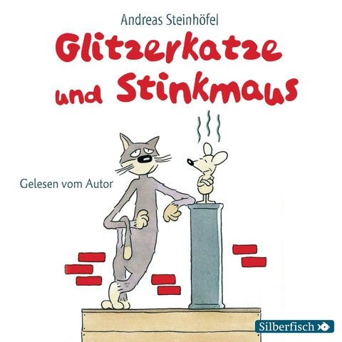 Glitzerkatze und Stinkmaus - Andreas Steinh&ouml;fel