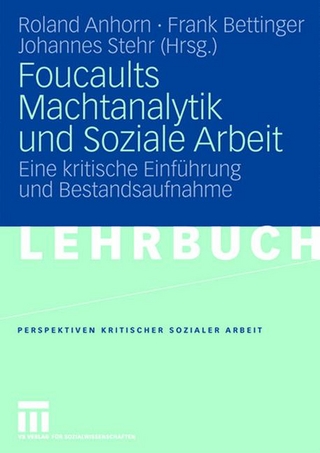 Foucaults Machtanalytik und Soziale Arbeit