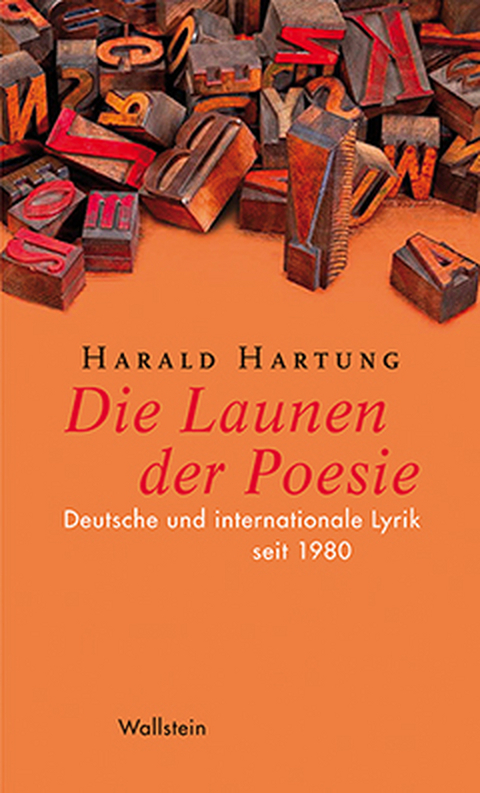 Die Launen der Poesie - Harald Hartung