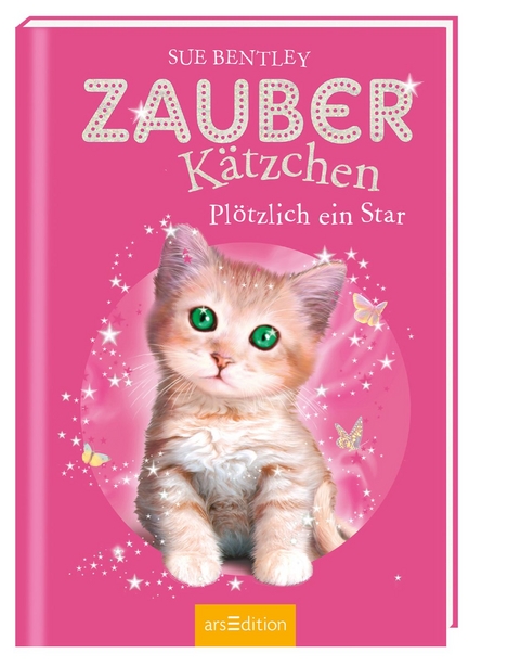 Zauberk&auml;tzchen &ndash; Pl&ouml;tzlich ein Star - Sue Bentley
