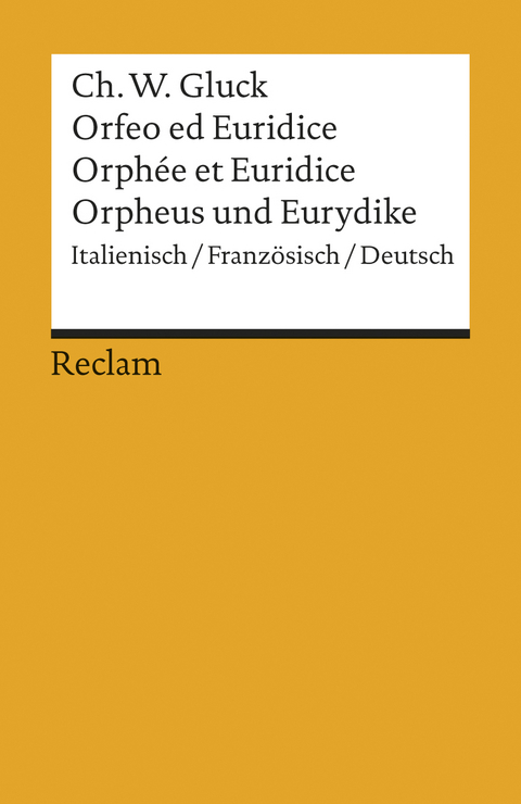 Orfeo/Orph&eacute;e/Orpheus. Italienisch/Franz&ouml;sisch/Deutsch - Christoph Willibald Gluck
