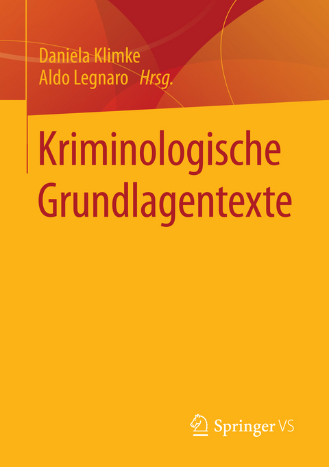 Kriminologische Grundlagentexte - 