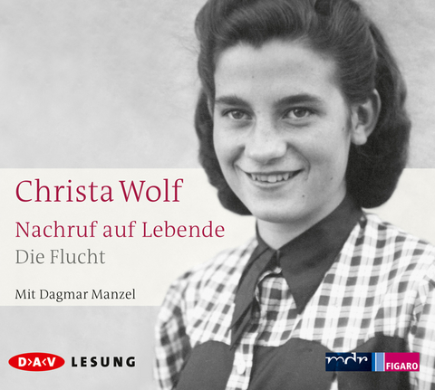 Nachruf auf Lebende. Die Flucht - Christa Wolf