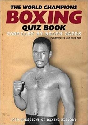 World Champions Boxing Quiz Book, The - Ralph Oates