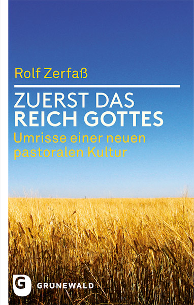 Zuerst das Reich Gottes - Rolf Zerfaß
