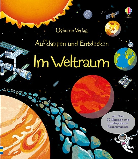 Aufklappen und Entdecken: Im Weltraum - Rob Lloyd Jones