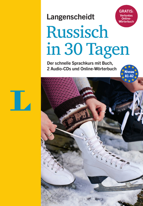 Langenscheidt Russisch in 30 Tagen - Set mit Buch, 2 Audio-CDs und Gratis-Zugang zum Online-W&ouml;rterbuch - Antje Razuev, Natalia Hood
