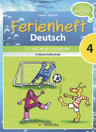 Ferienheft Deutsch 4. Klasse Volksschule