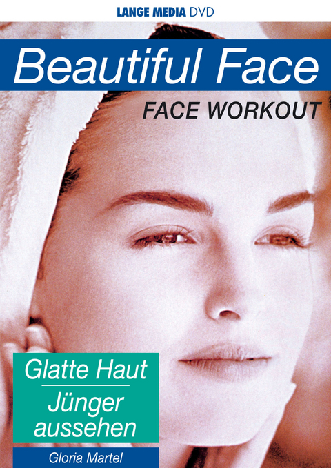 Beautiful Face - Face Workout - Gloria Martel