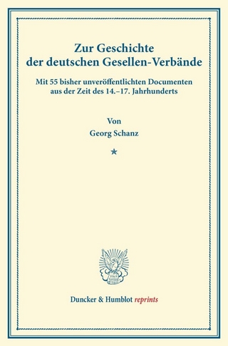 Zur Geschichte der deutschen Gesellen-Verbände.