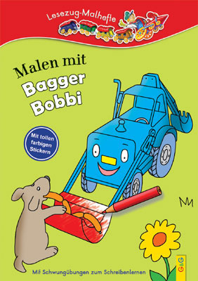 LESEZUG/ Malbuch: Malen mit Bagger Bobbi