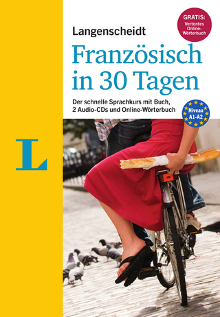 Langenscheidt Französisch in 30 Tagen - Set mit Buch, 2 Audio-CDs und Gratis-Zugang zum Online-Wörterbuch