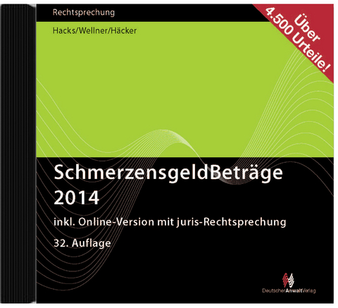 SchmerzensgeldBetr&auml;ge 2014 (CD-ROM plus Online-Zugang) - Susanne Hacks, Wolfgang Wellner, Frank H&auml;cker