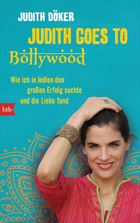 Judith goes to Bollywood - Judith D&ouml;ker
