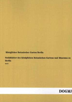 NotizblÃ¤tter des KÃ¶niglichen Botanischen Gartens und Museums zu Berlin