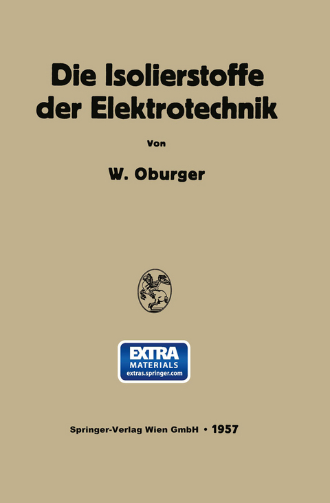 Die Isolierstoffe der Elektrotechnik - Wilhelm Oburger