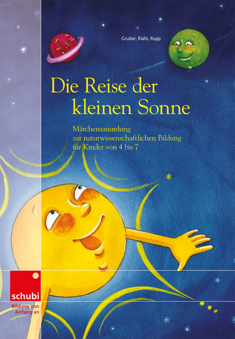 Die Kleine Sonne / Die Reise der kleinen Sonne - Werner Gruber, Natascha Riahi, Christian Rupp