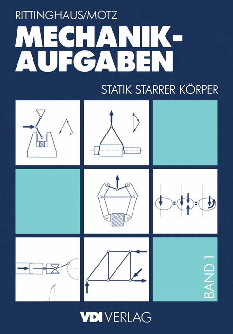 Mechanik &mdash; Aufgaben 1 - Heinz Rittinghaus, Heinz D. Motz