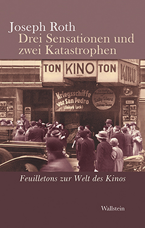 Drei Sensationen und zwei Katastrophen - Joseph Roth