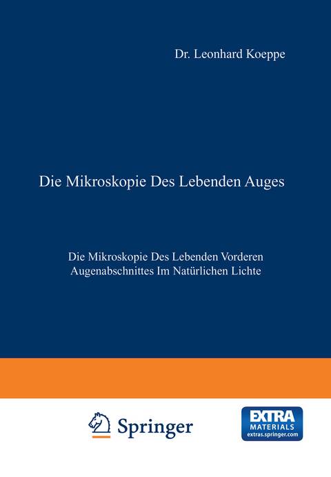 Die Mikroskopie des Lebenden Auges - Leonhard Koeppe