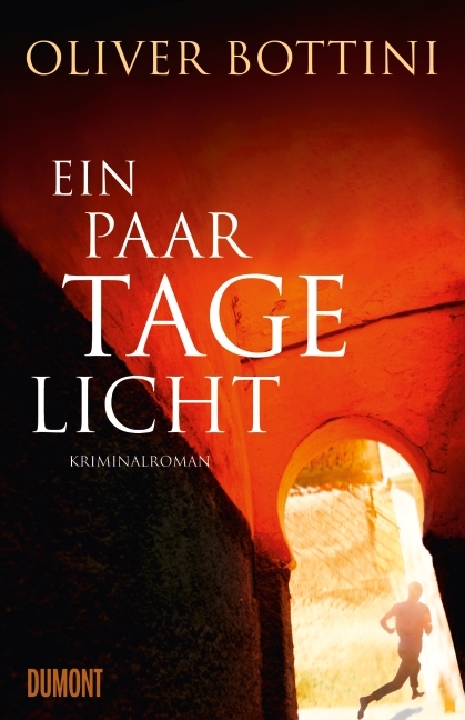 Ein paar Tage Licht - Oliver Bottini