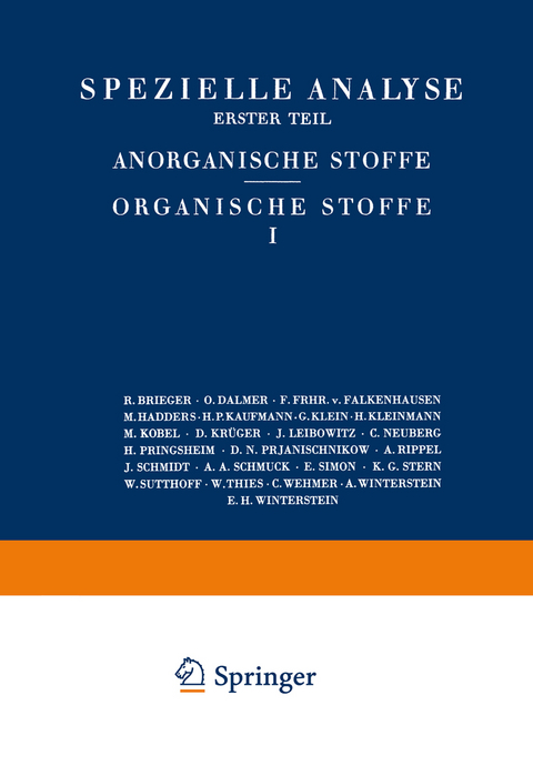 Spezielle Analyse - R. Brieger, O. Dalmer, F. Frhr. v. Falkenhausen, M. Hadders, H.P. Kaufmann, G. Klein, H. Kleinmann, M. Kobel, D. Kr&uuml;ger, J. Leibowitz, C. Neuberg, H. Pringsheim