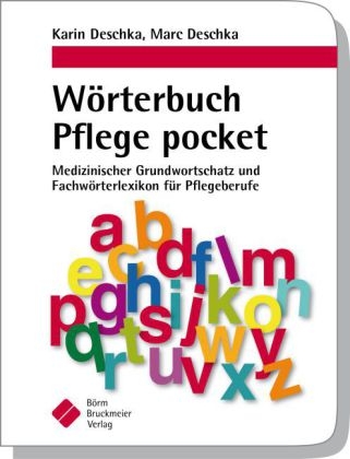 W&ouml;rterbuch Pflege pocket - Karin Deschka, Marc Deschka