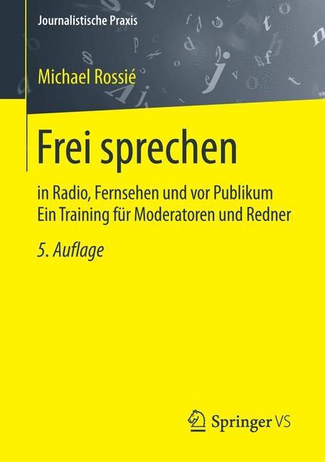 Frei sprechen - Michael Rossi&eacute;