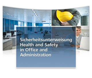 Sicherheitsunterweisung Health and safety in office and administration