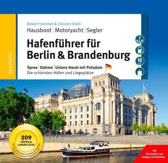 Hafenf&uuml;hrer f&uuml;r Hausboote: Berlin & Brandenburg - Robert Tremmel, Christin Dr&uuml;hl