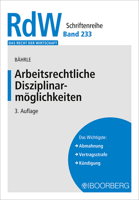 Arbeitsrechtliche Disziplinarm&ouml;glichkeiten - Ralph J&uuml;rgen B&auml;hrle